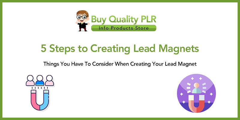 5 Steps to Creating Lead Magnets