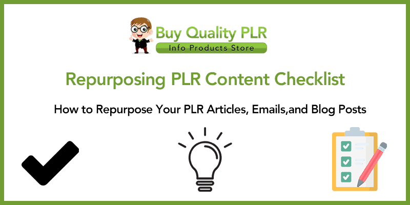 Repurposing PLR Content Checklist Today