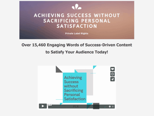 Achieving Success without Sacrificing Personal Satisfaction PLR Bundle