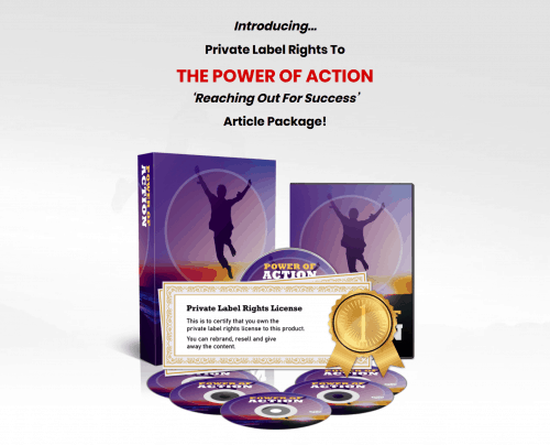 The Power of Action Reaching Out For Success PLR Content Package