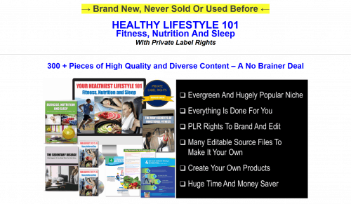 Your Healthiest Lifestyle 101 Fitness, Nutrition And Sleep 300+ Piece PLR Pack