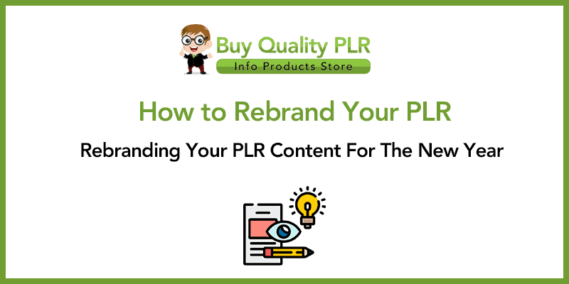 How to Rebrand Your PLR
