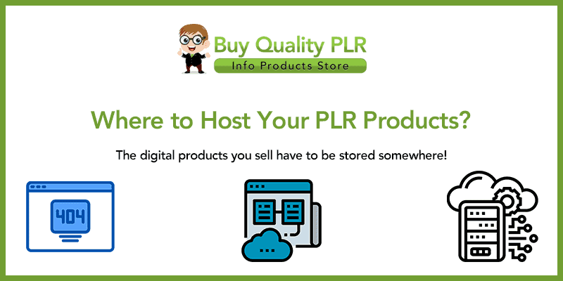 Where to Host Your PLR Products