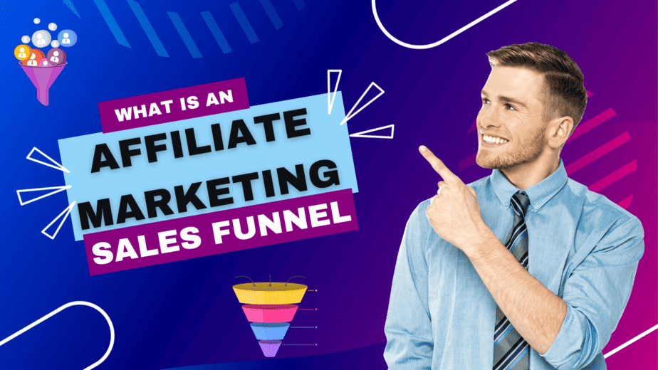 What is an Affiliate Marketing Sales Funnel