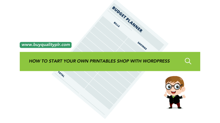 How to Start Your Own Printables Shop with WordPress