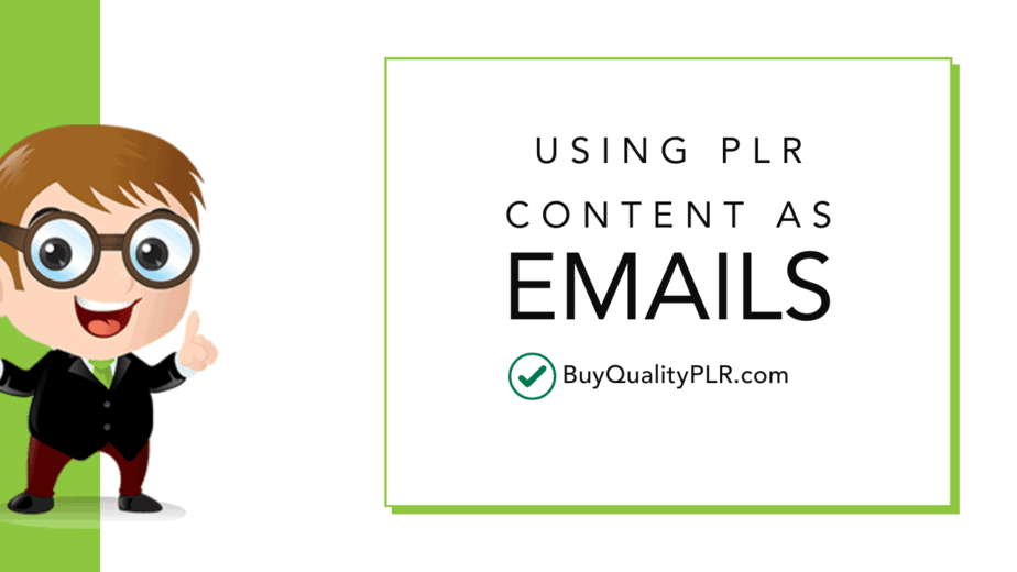 Using PLR Content as Emails