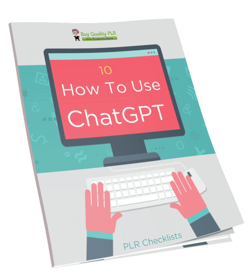 10 How To Use ChatGPT PLR Checklists