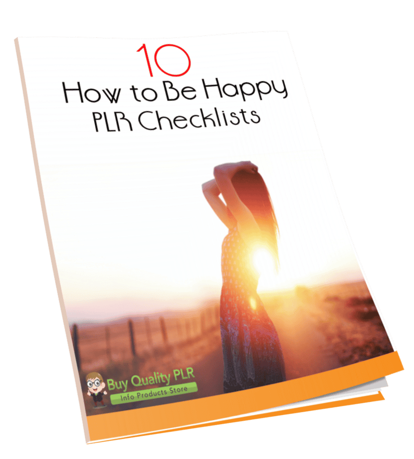 10 How to Be Happy PLR Checklists