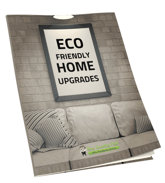 Eco Friendly Home Upgrades PLR Course