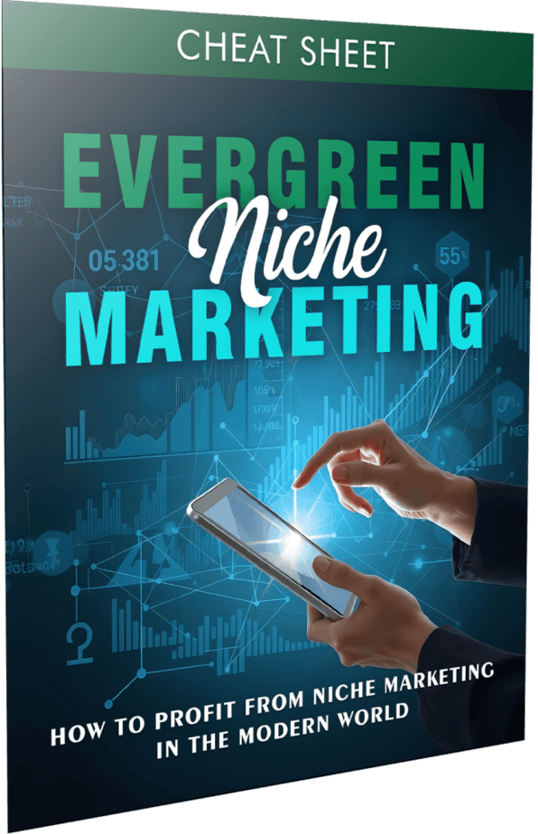 Evergreen Niche Marketing Cheatsheet