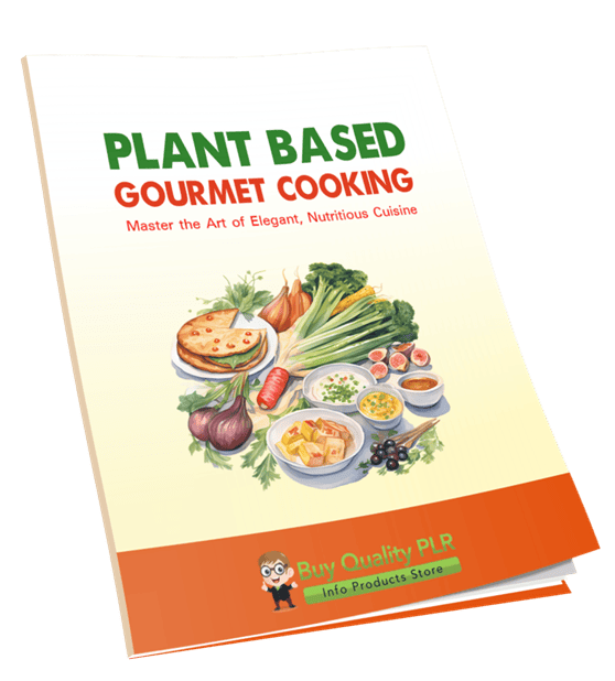 Plant Based Gourmet Cooking PLR Course