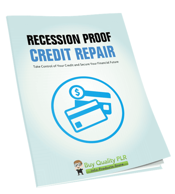 Recession Proof Credit Repair PLR Course