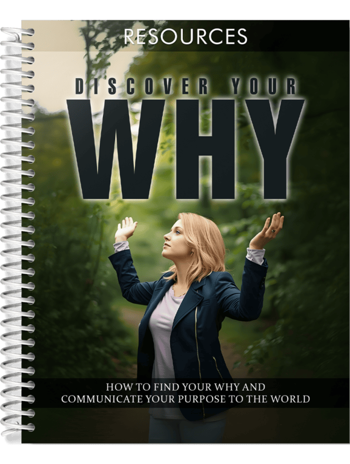 Discover Your WHY Resources