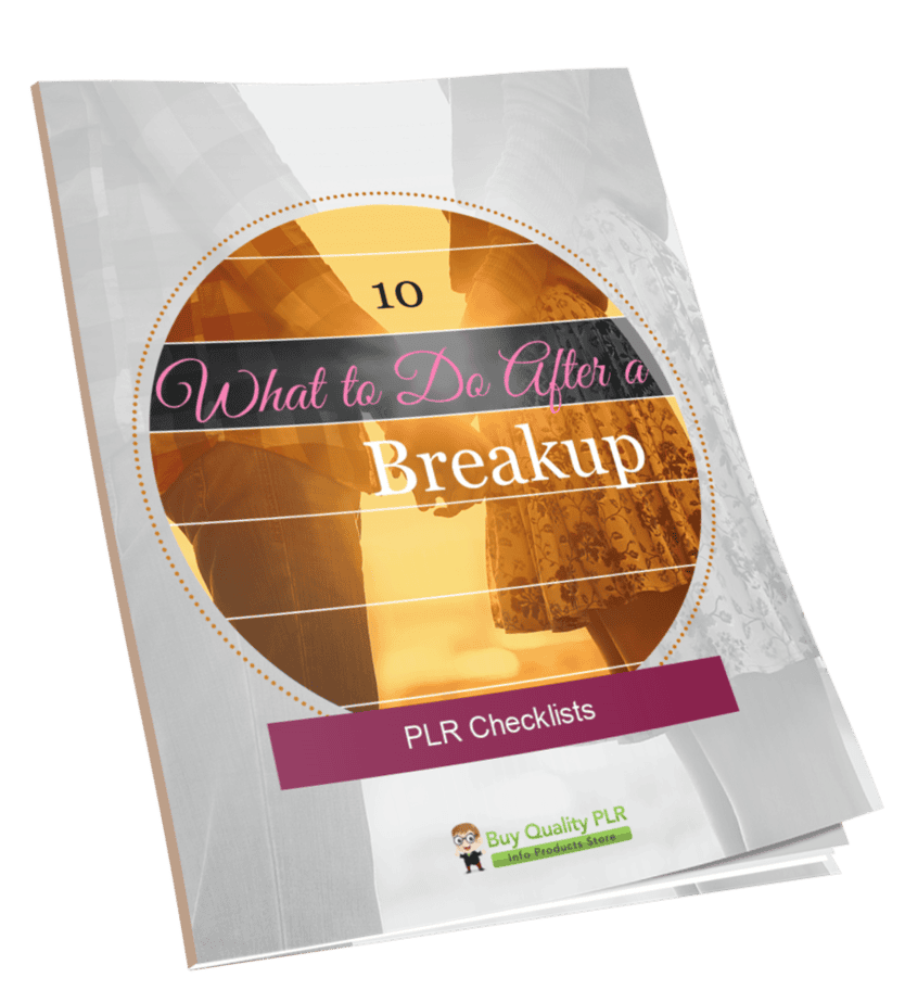 10 What to Do After a Breakup PLR Checklists