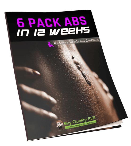 6 Pack Abs In 12 Weeks PLR Course