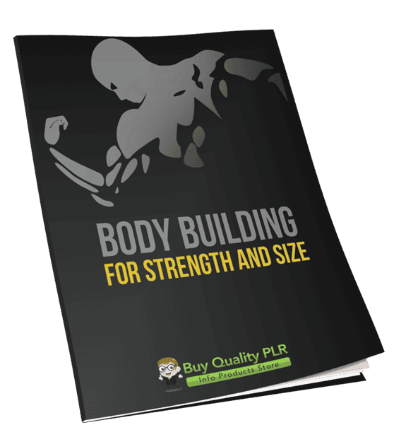 Body Building for Strength and Size PLR Course