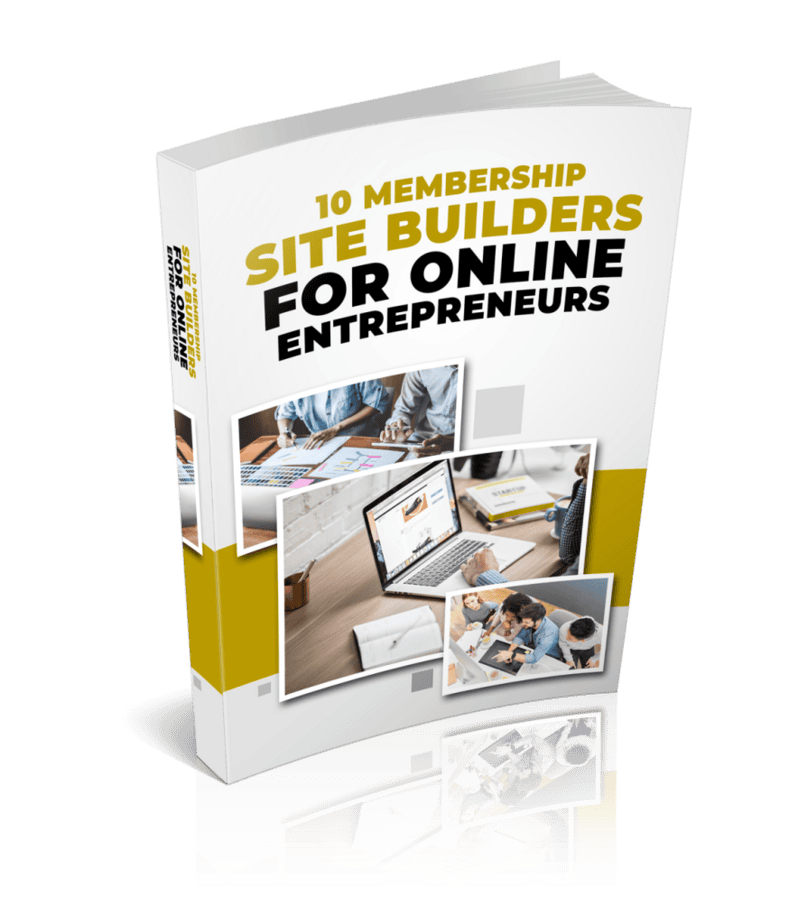10 Membership Site Builders For Online Entrepreneurs Ebook