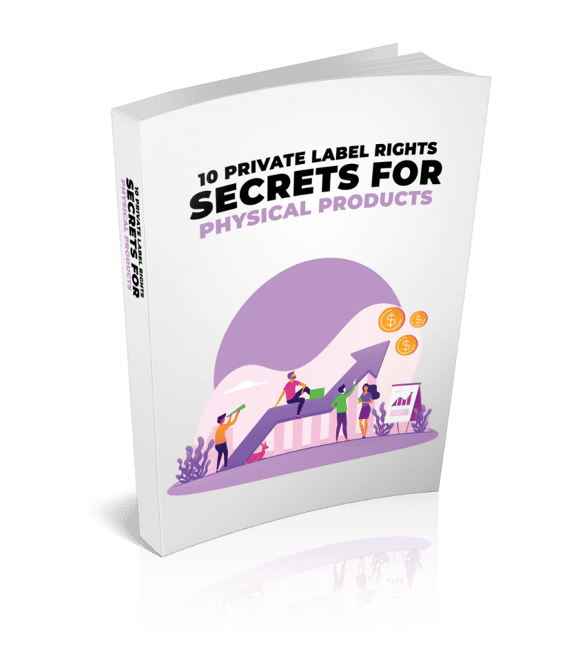 10 Private Label Rights Secrets For Physical Products Ebook