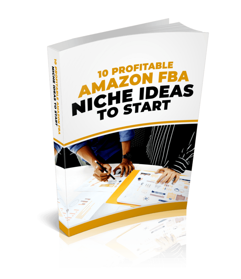 10 Profitable Amazon FBA Niche Ideas To Start Ebook