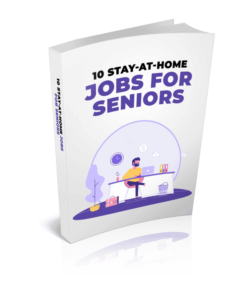 10 Stay at Home Jobs For Seniors Ebook