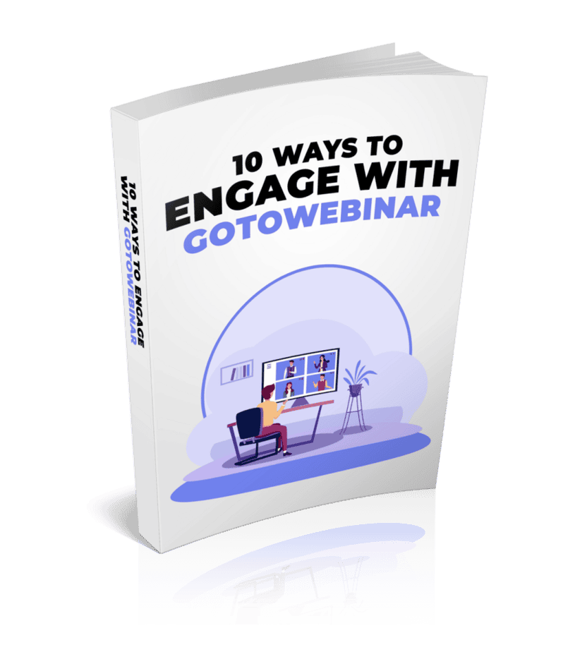 10 Ways To Engage With GoToWebinar Ebook