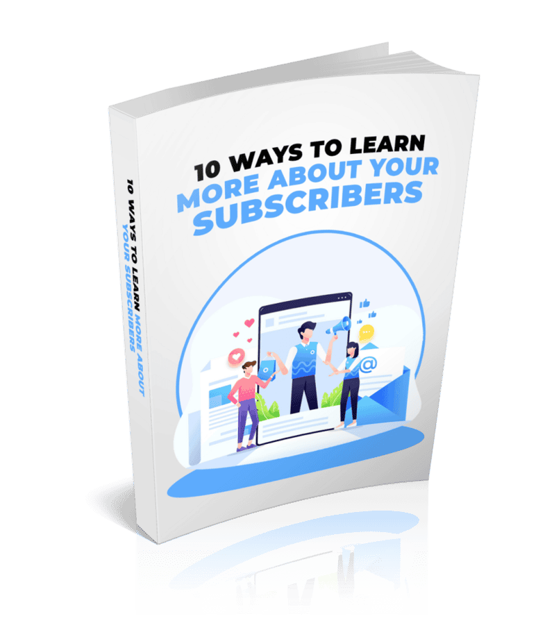 10 Ways To Learn More About Your Subscribers Ebook