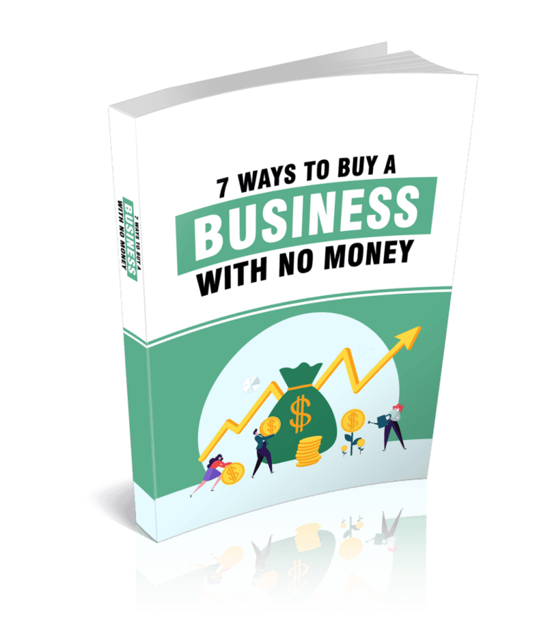 7 Ways To Buy A Business With No Money Ebook
