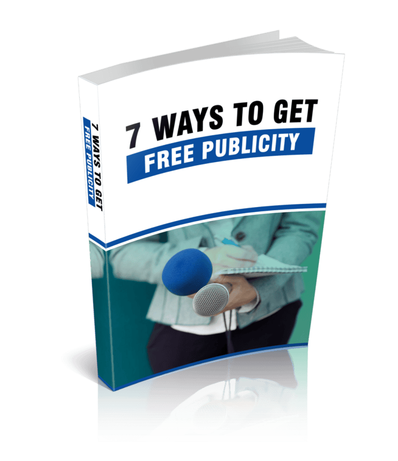 7 Ways To Get Free Publicity Ebook