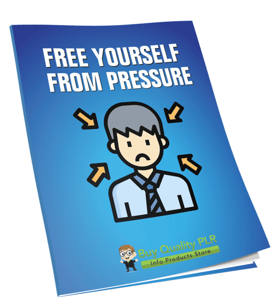 Free Yourself from Pressure PLR Course