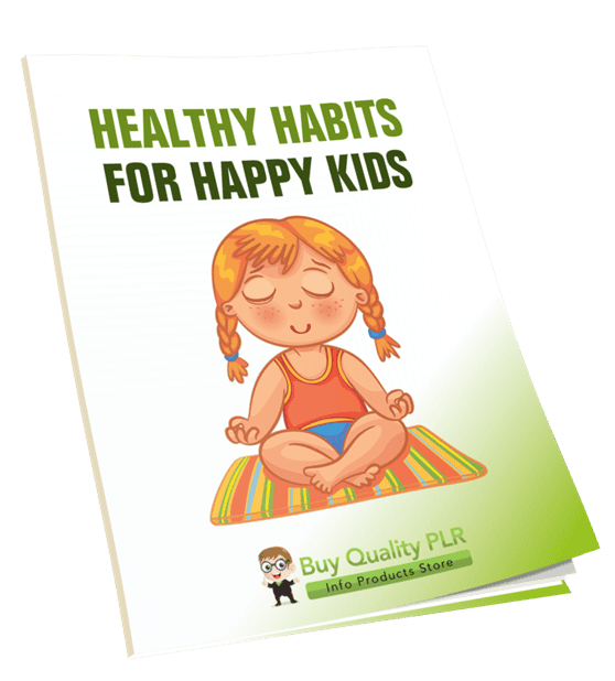 Healthy Habits for Happy Kids PLR Course