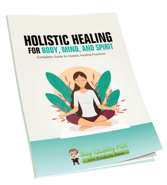 Holistic Healing for Body, Mind, and Spirit PLR Course