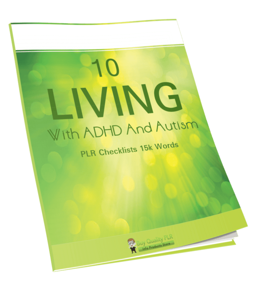 10 Living With ADHD And Autism PLR Checklists 15k Words
