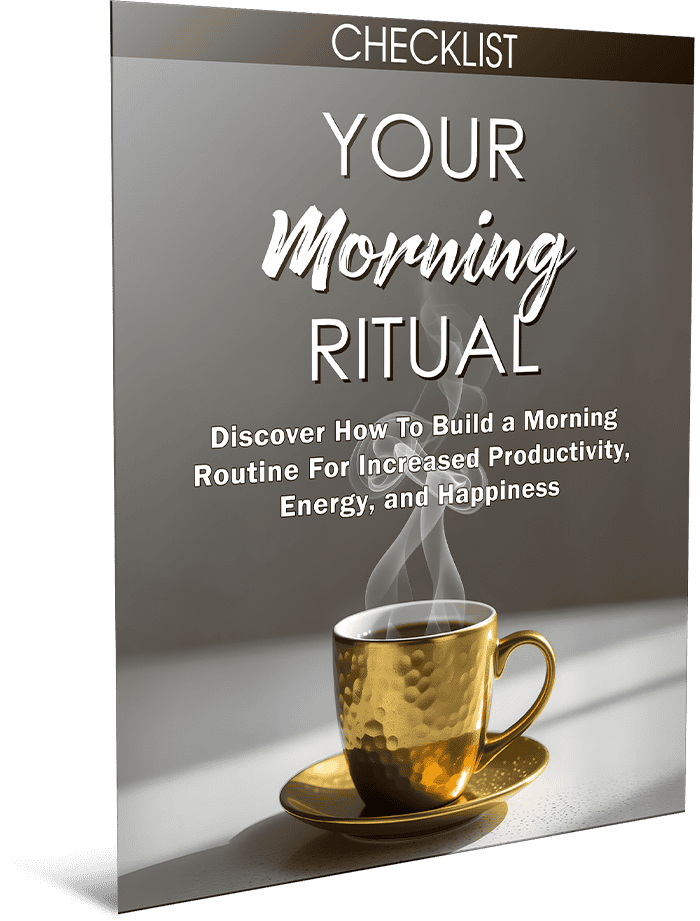 YOUR Morning Ritual checklist