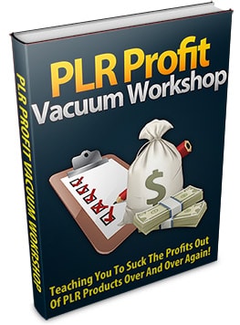 PLR Profits Vacuum