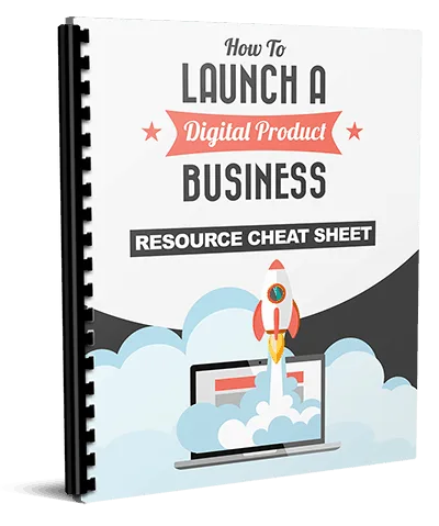 Launch a Digital Product Business Resource