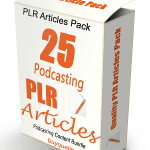 25 Podcasting PLR Articles