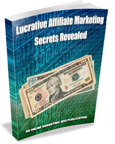 Lucrative Affiliate Marketing Secrets Revealed