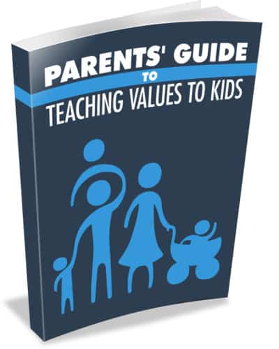 Parents' Guide to Teaching Values to Kids