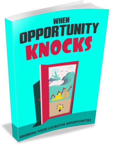 When Opportunity Knocks