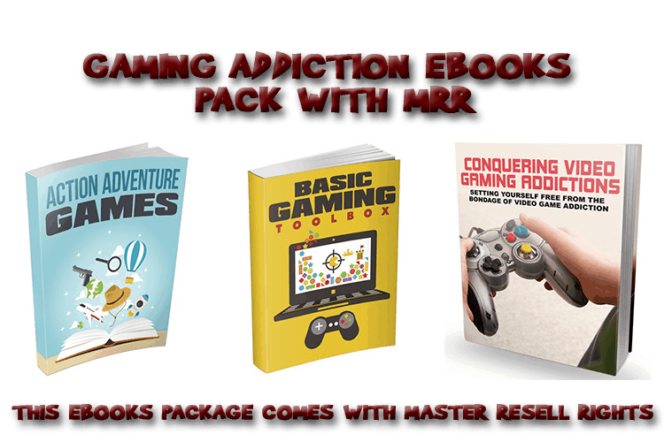 Gaming Addiction Ebooks With MRR