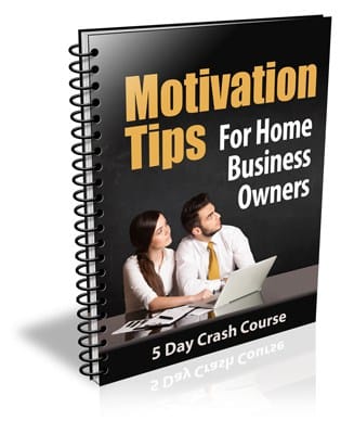 Motivation Tips for Home Business Owners PLR Newsletter eCourse