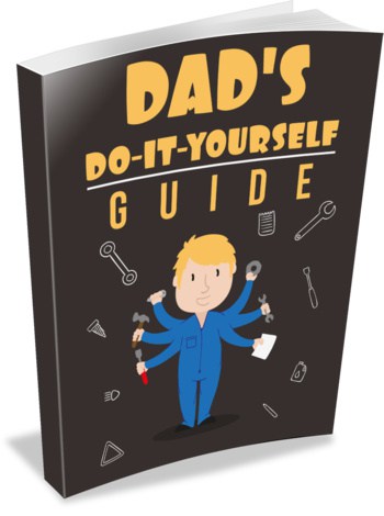 Dad's Do-It-Yourself Guide