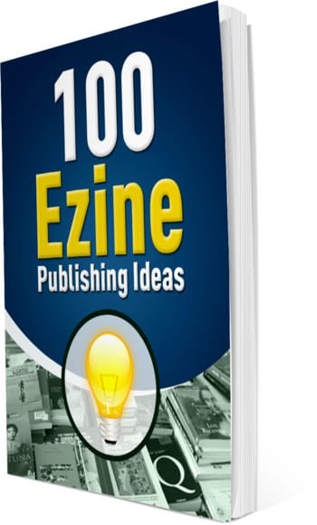 100 Ezine Publishing Ideas