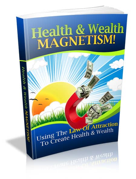 Health and Wealth Magnetism