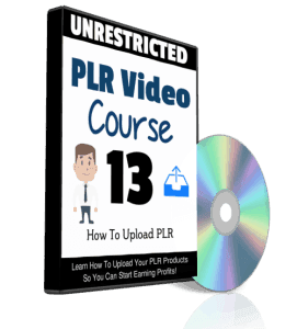 How To Upload PLR Unrestricted PLR Videos