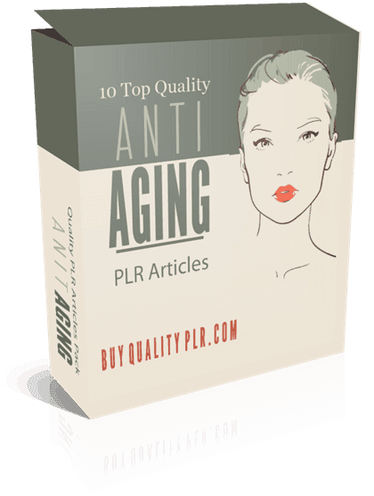 10 Top Quality Anti Aging PLR Articles