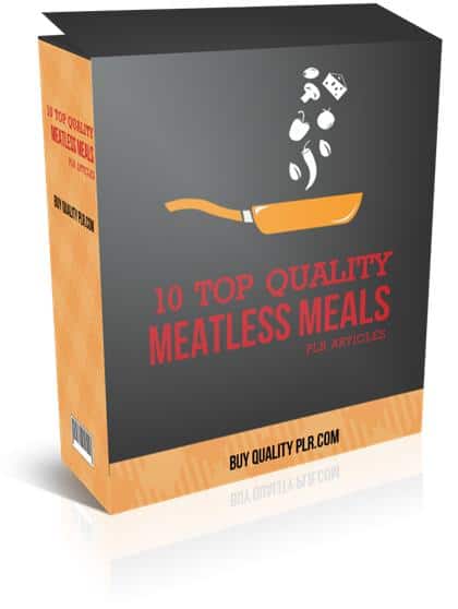 10 Top Quality Meatless Meals PLR Articles