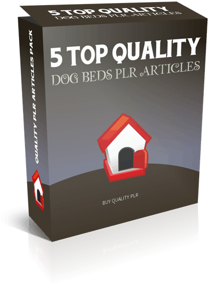 5 Top Quality Dog Beds PLR Articles