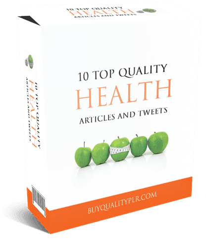 10 Top Quality Health PLR Articles And Tweets