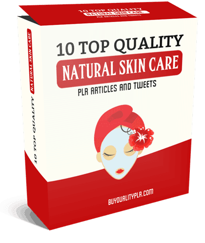 10 Top Quality Natural Skin Care PLR Articles And Tweets